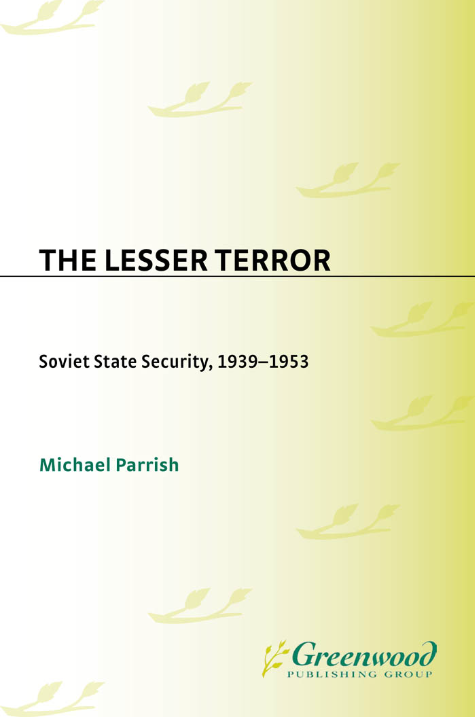 The Lesser Terror: Soviet State Security, 1939-1953 page Cover1