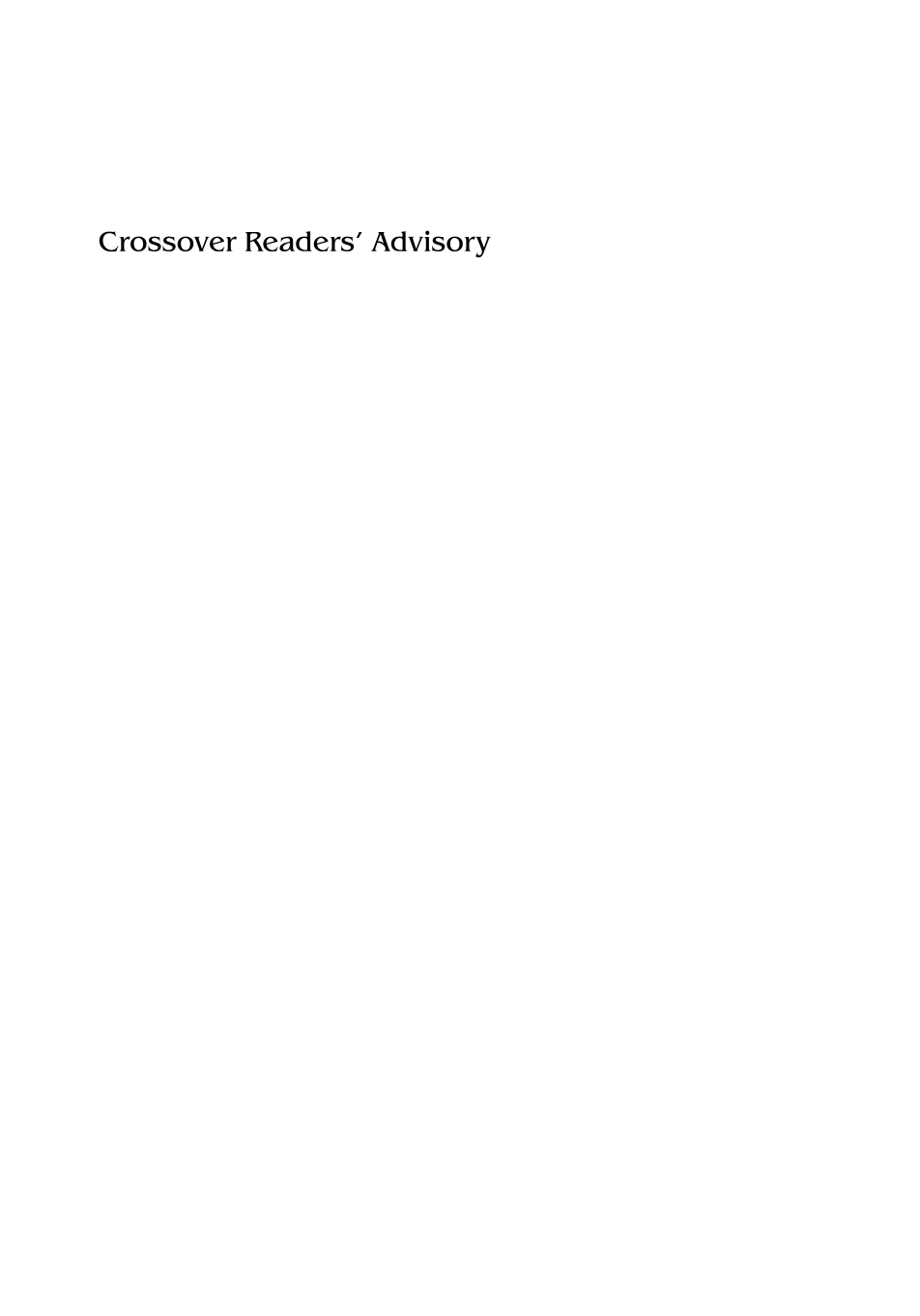 Crossover Readers' Advisory: Maximize Your Collection to Meet Reader Satisfaction page i