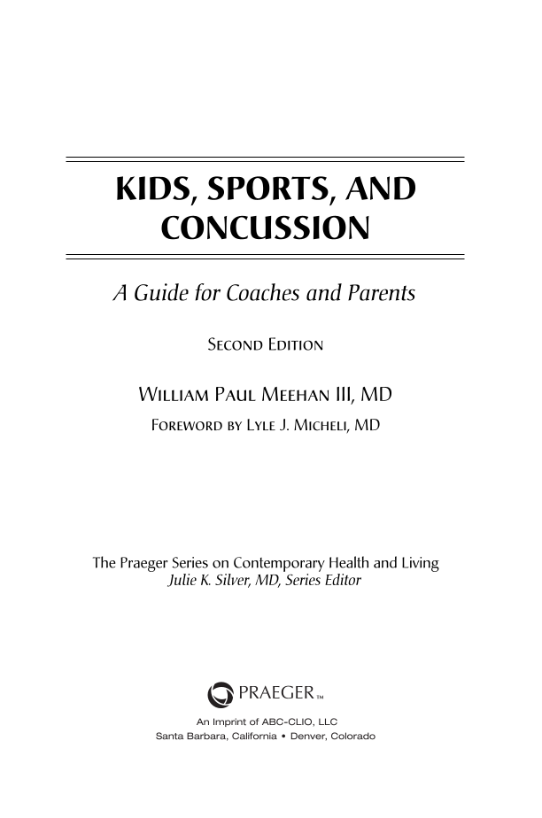Kids, Sports, and Concussion: A Guide for Coaches and Parents, 2nd Edition page iii1