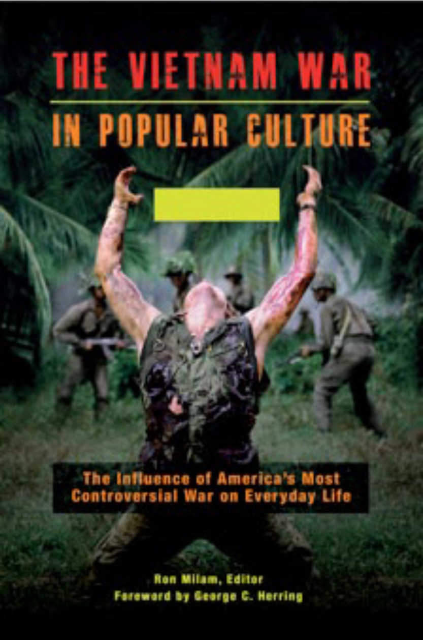 The Vietnam War in Popular Culture: The Influence of America’s Most Controversial War on Everyday Life [2 volumes] page a