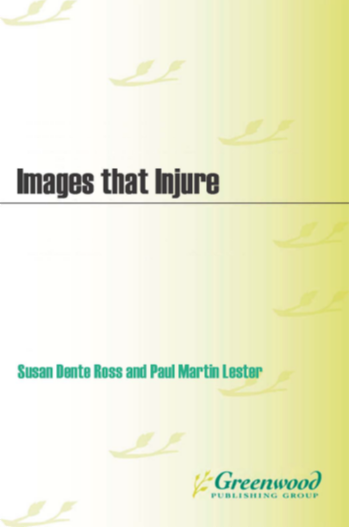 Images That Injure: Pictorial Stereotypes in the Media, 3rd Edition page Cover1