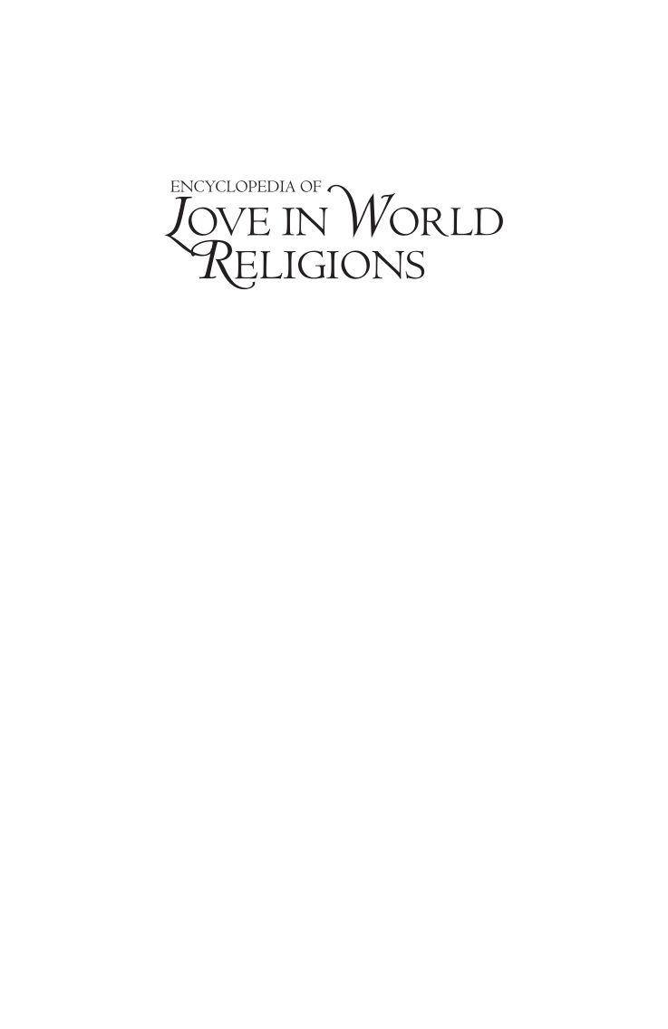 Encyclopedia of Love in World Religions [2 volumes] page Vol1:i
