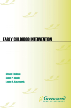 Early Childhood Intervention: Shaping the Future for Children with Special Needs and Their Families [3 volumes] page Cover1