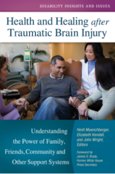 Health and Healing after Traumatic Brain Injury: Understanding the Power of Family, Friends, Community, and Other Support Systems page Cover1