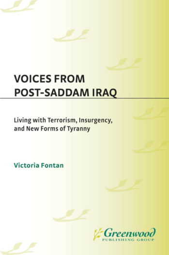 Voices from Post-Saddam Iraq: Living with Terrorism, Insurgency, and New Forms of Tyranny page Cover1