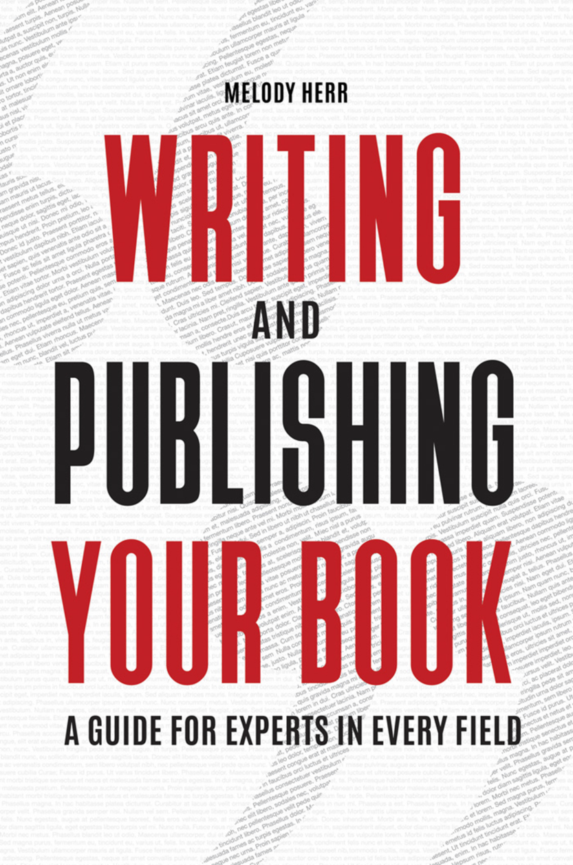 Writing and Publishing Your Book: A Guide for Experts in Every Field page Cover1