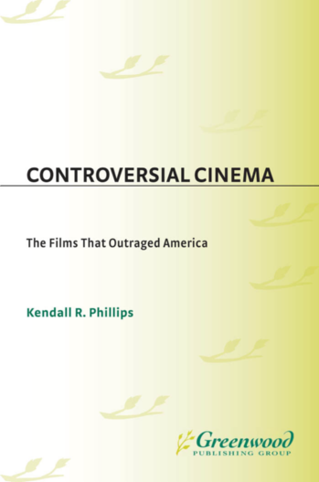 Controversial Cinema: The Films That Outraged America page Cover1