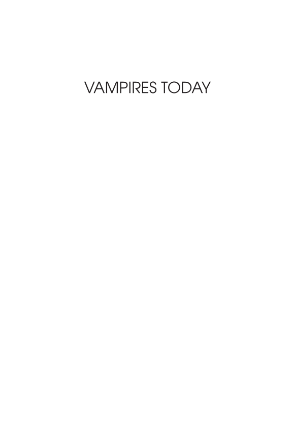 Vampires Today: The Truth about Modern Vampirism page i