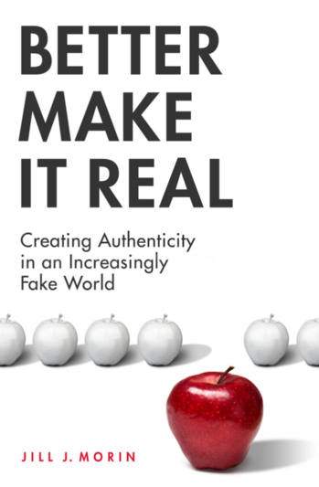 Better Make It Real: Creating Authenticity in an Increasingly Fake World page Cover1