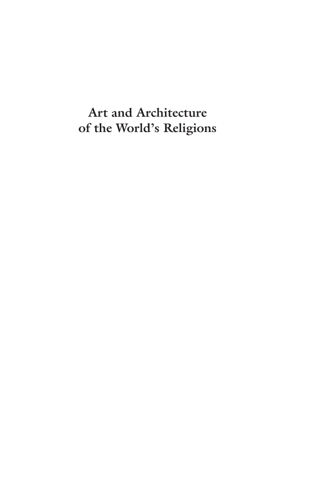 Art and Architecture of the World's Religions [2 volumes] page Vol1: i