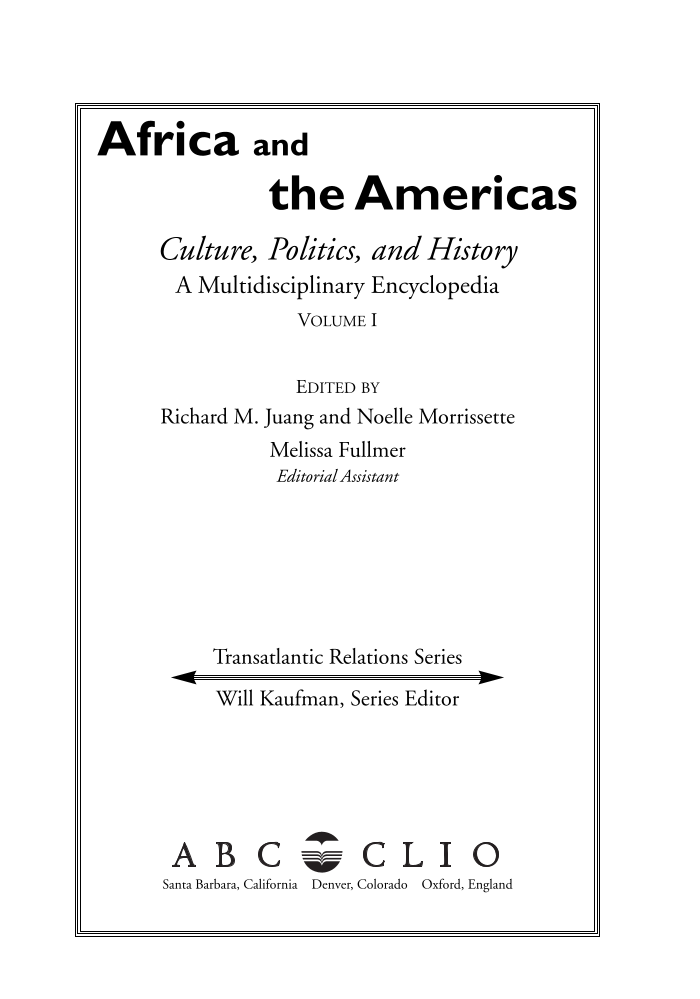 Africa and the Americas: Culture, Politics, and History [3 volumes] page iii
