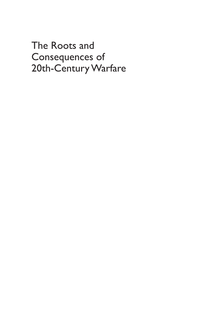The Roots and Consequences of 20th-Century Warfare: Conflicts that Shaped the Modern World page i