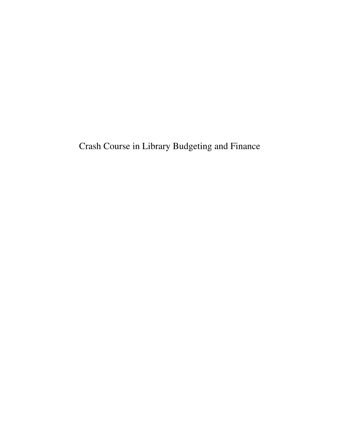 Crash Course in Library Budgeting and Finance page i1