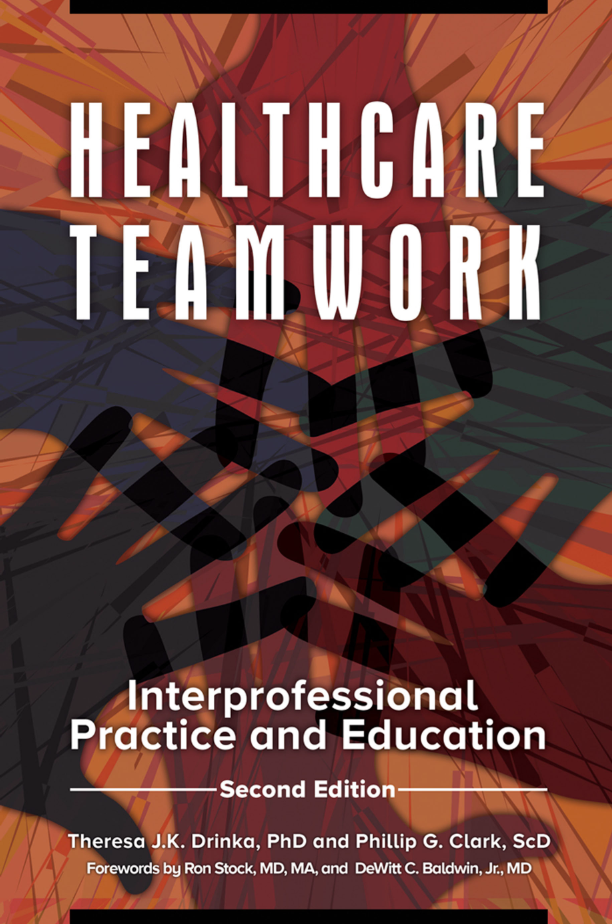 Healthcare Teamwork: Interprofessional Practice and Education, 2nd Edition page Cover1