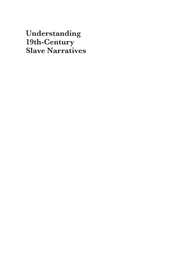 Understanding 19th-Century Slave Narratives page i