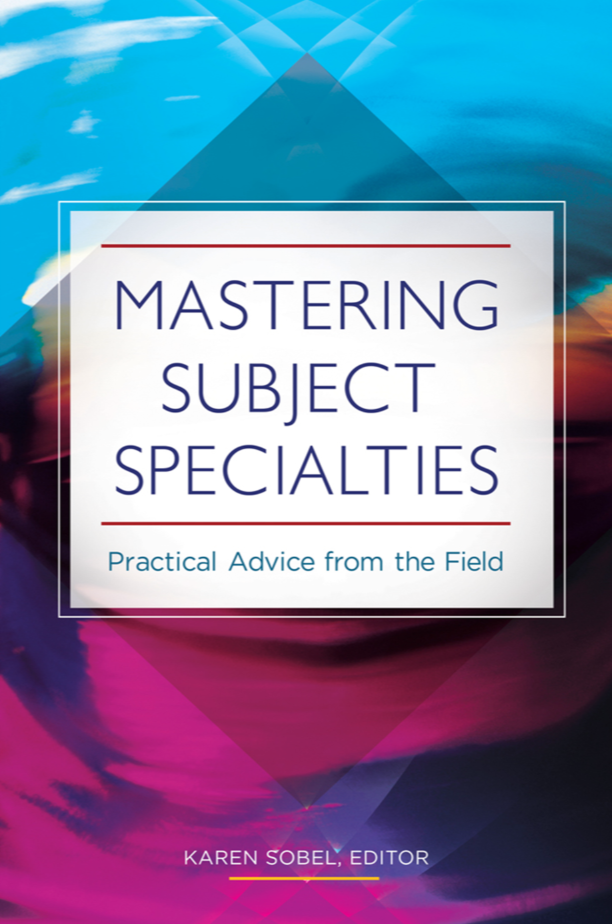 Mastering Subject Specialties: Practical Advice from the Field page Cover1