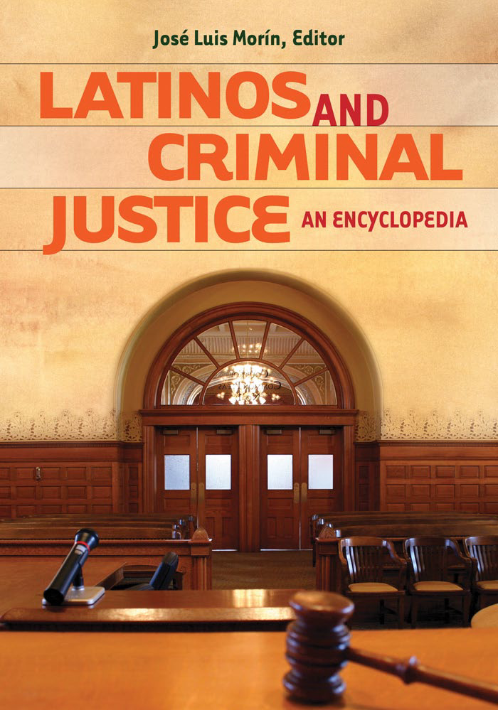 Latinos and Criminal Justice: An Encyclopedia page a