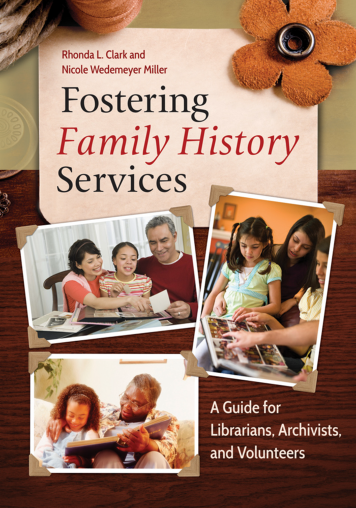 Fostering Family History Services: A Guide for Librarians, Archivists, and Volunteers page Cover1