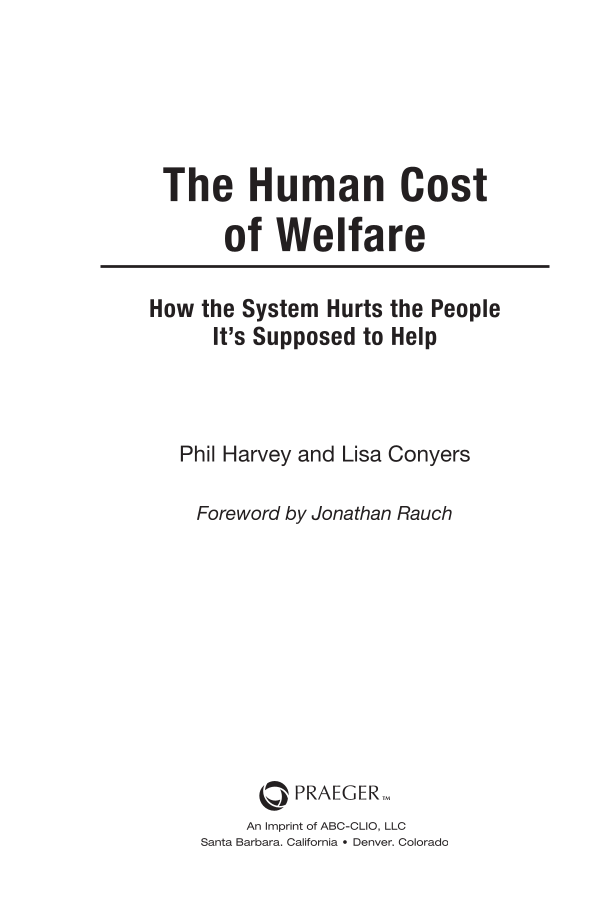 The Human Cost of Welfare: How the System Hurts the People It's Supposed to Help page iii