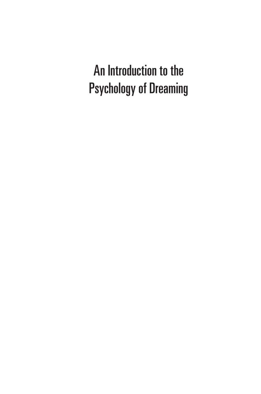 An Introduction to the Psychology of Dreaming, 2nd Edition page i