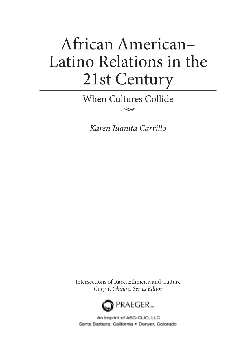 African American–Latino Relations in the 21st Century: When Cultures Collide page iii