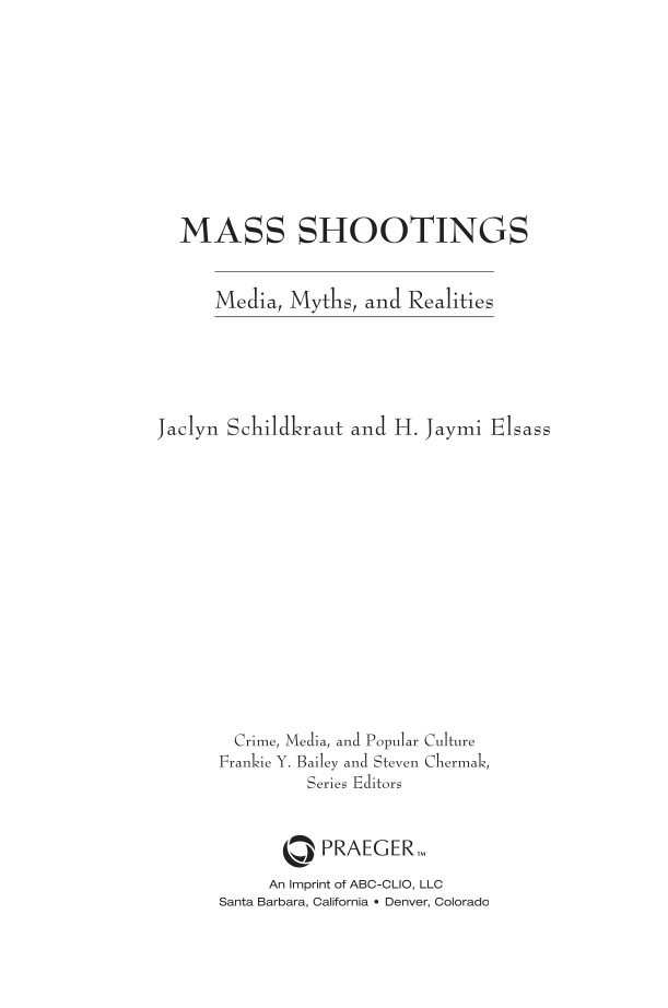 Mass Shootings: Media, Myths, and Realities page iii