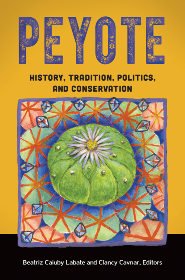 Peyote: History, Tradition, Politics, and Conservation page Cover1