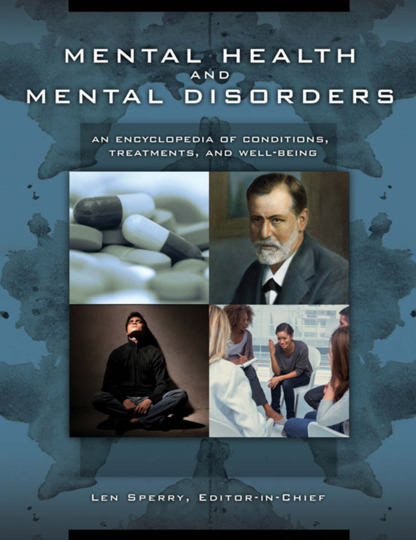 Mental Health and Mental Disorders: An Encyclopedia of Conditions, Treatments, and Well-Being [3 volumes] page Cover1