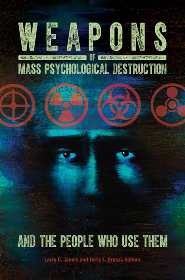 Weapons of Mass Psychological Destruction and the People Who Use Them page Cover1