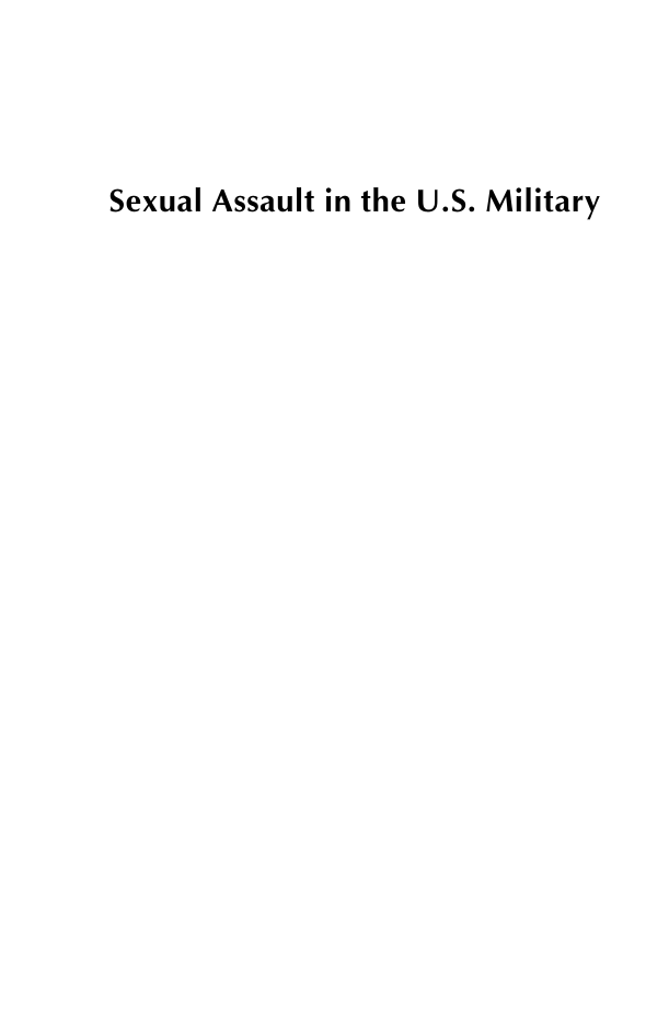 Sexual Assault in the U.S. Military: The Battle Within America's Armed Forces page i