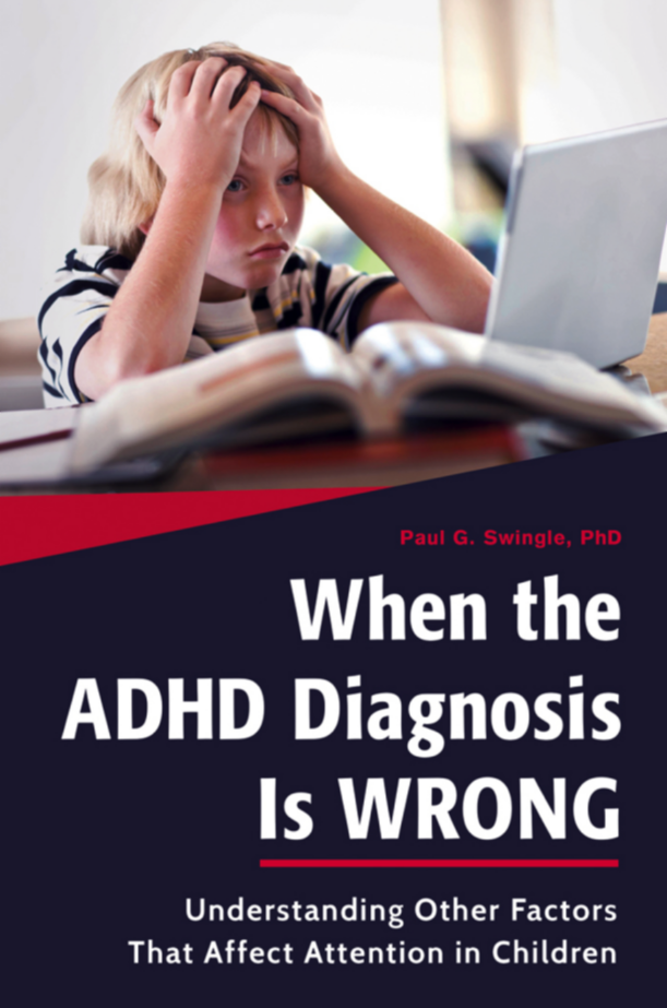 When the ADHD Diagnosis is Wrong: Understanding Other Factors That Affect Attention in Children page Cover1
