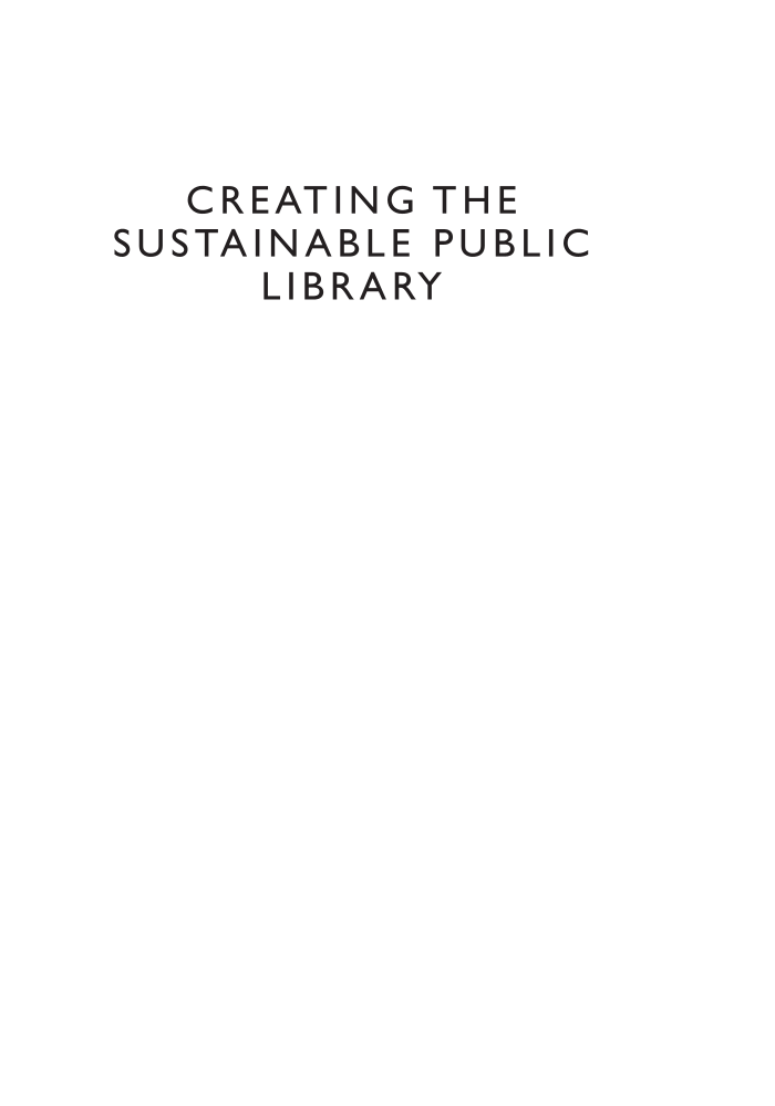 Creating the Sustainable Public Library: The Triple Bottom Line Approach page i