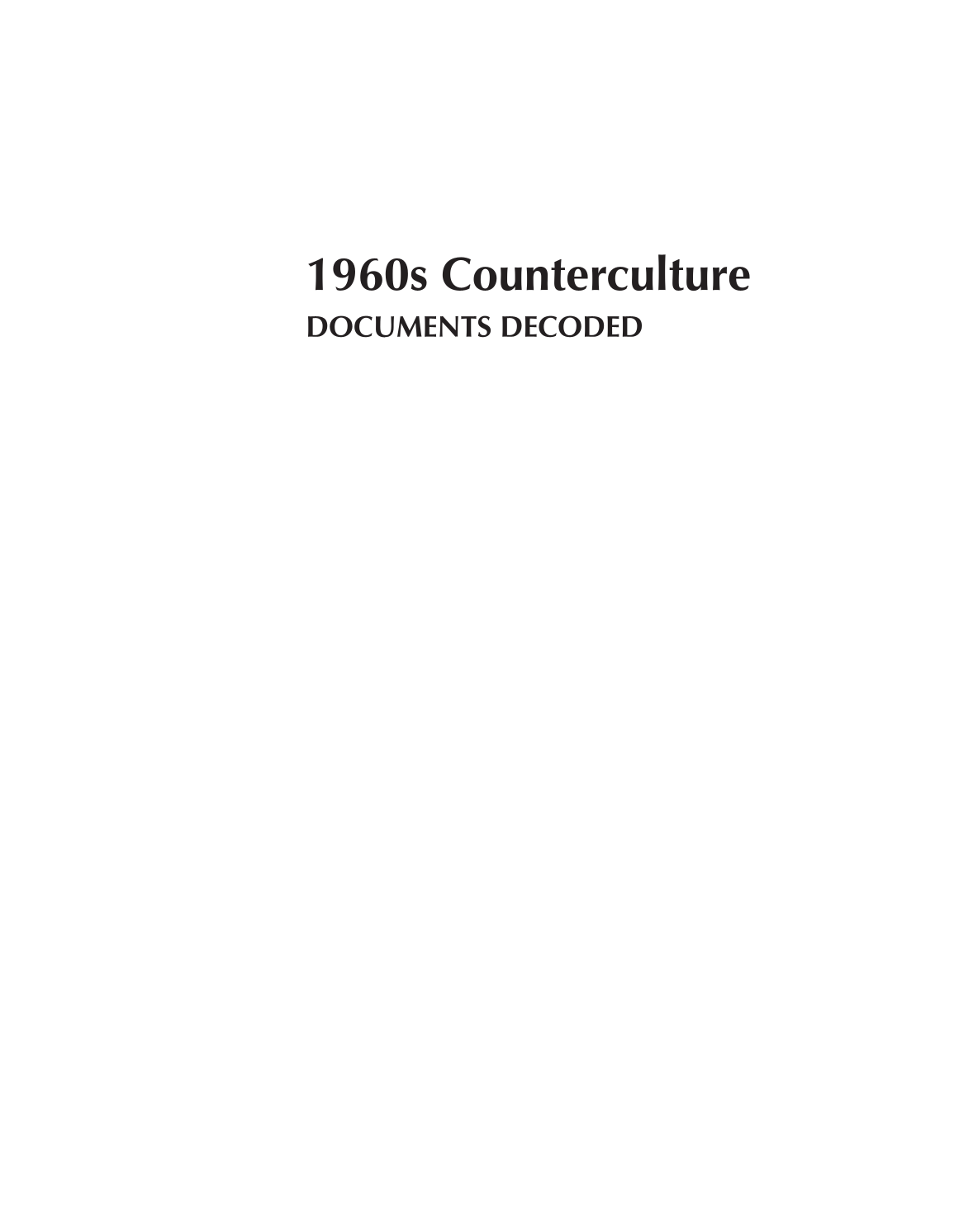 1960s Counterculture: Documents Decoded page i