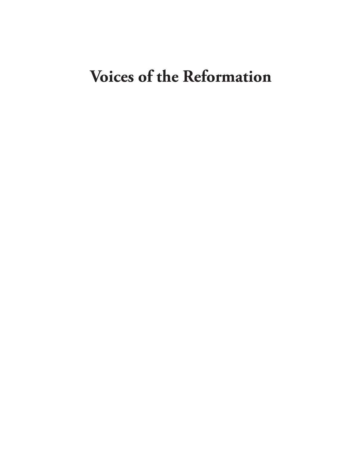 Voices of the Reformation: Contemporary Accounts of Daily Life page i