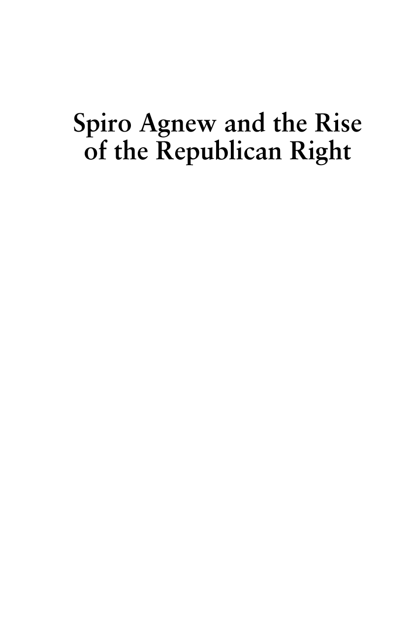 Spiro Agnew and the Rise of the Republican Right page i