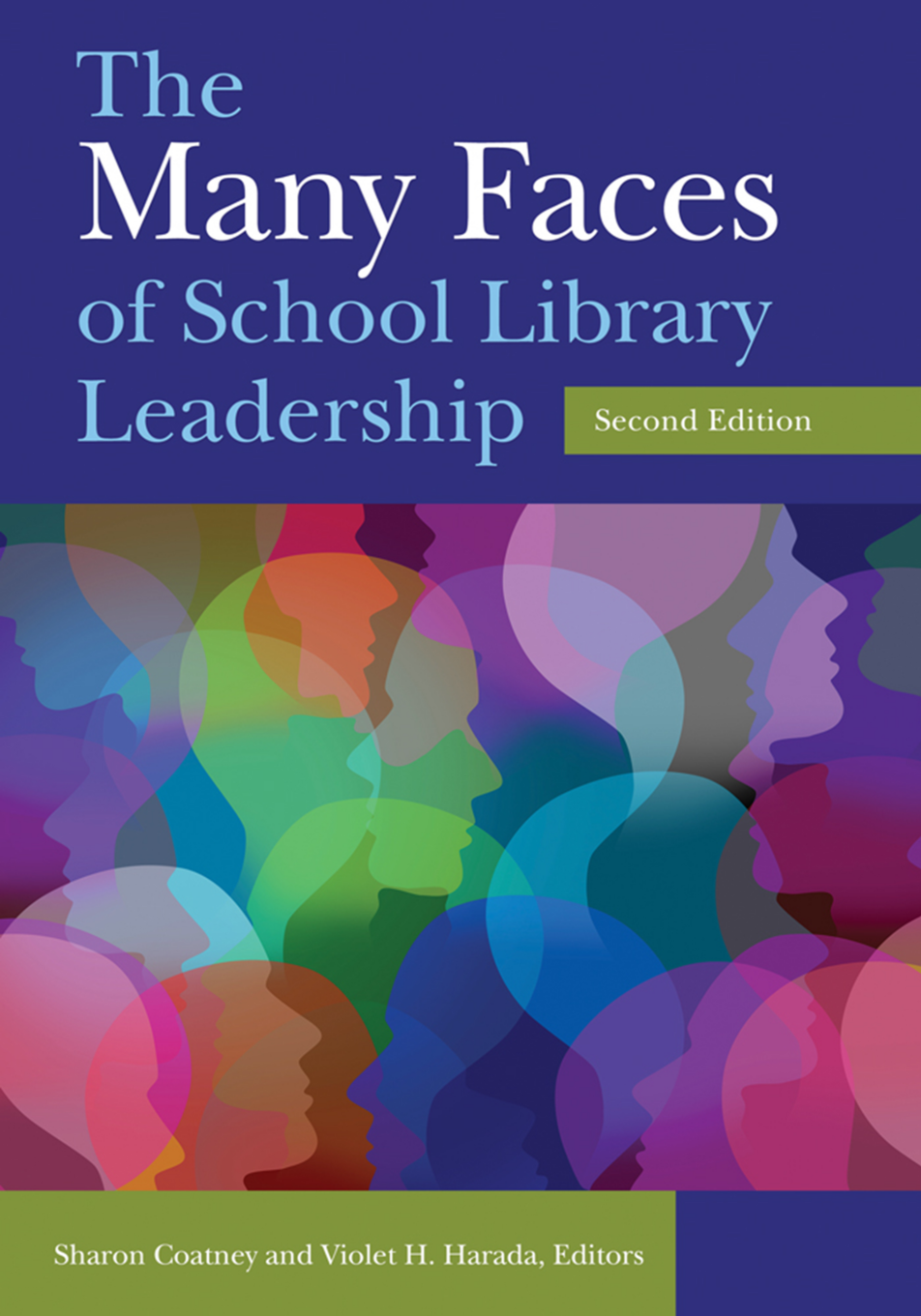 The Many Faces of School Library Leadership, 2nd Edition page Cover1