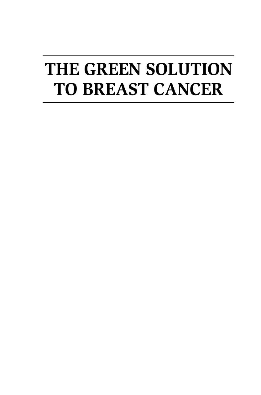 The Green Solution to Breast Cancer: A Promise for Prevention page i