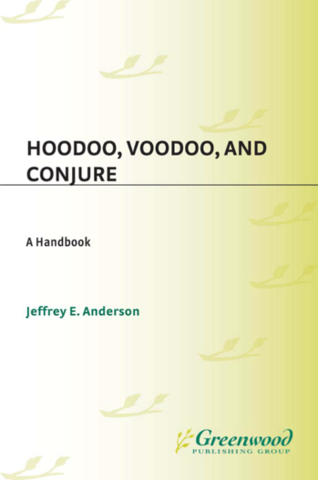 Hoodoo, Voodoo, and Conjure: A Handbook page Cover1