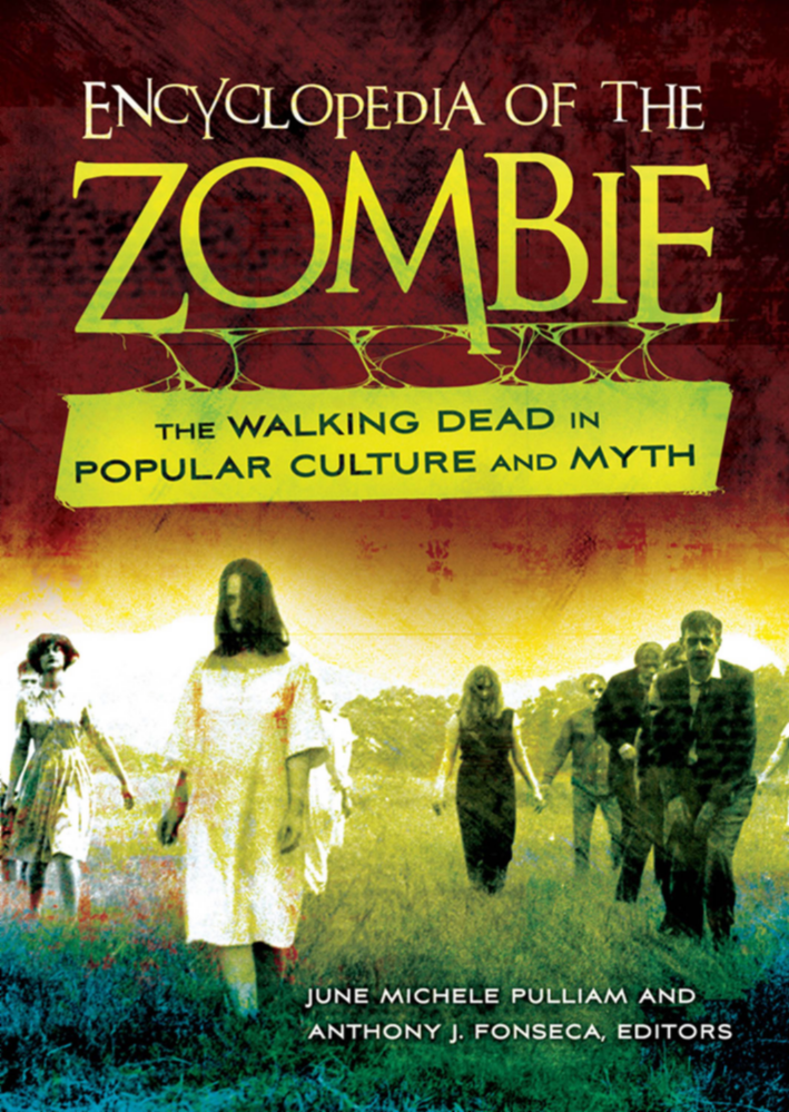 Encyclopedia of the Zombie: The Walking Dead in Popular Culture and Myth page Cover1