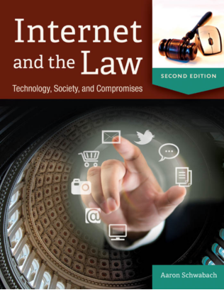 Internet and the Law: Technology, Society, and Compromises, 2nd Edition page Cover1
