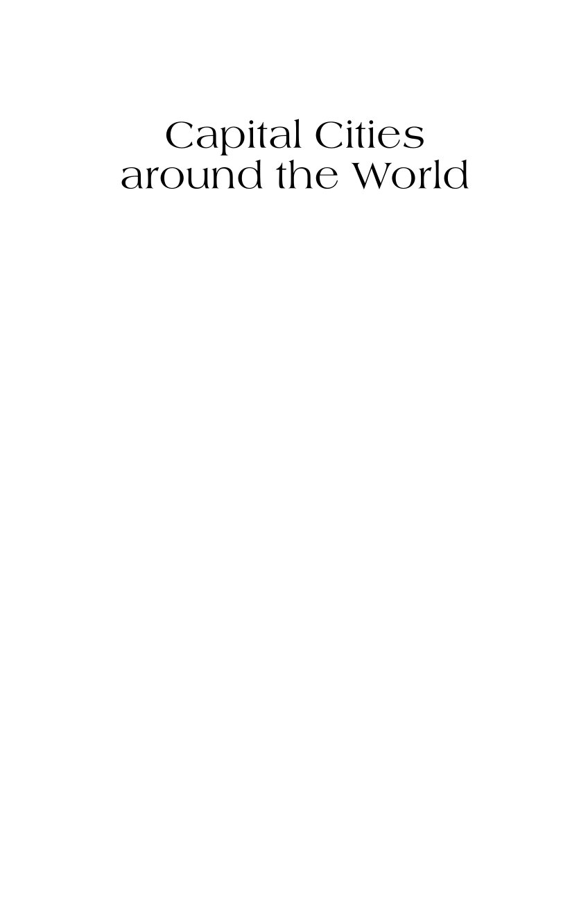 Capital Cities around the World: An Encyclopedia of Geography, History, and Culture page i