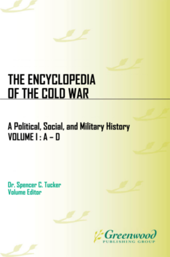 The Encyclopedia of the Cold War: A Political, Social, and Military History [5 volumes] page Cover1