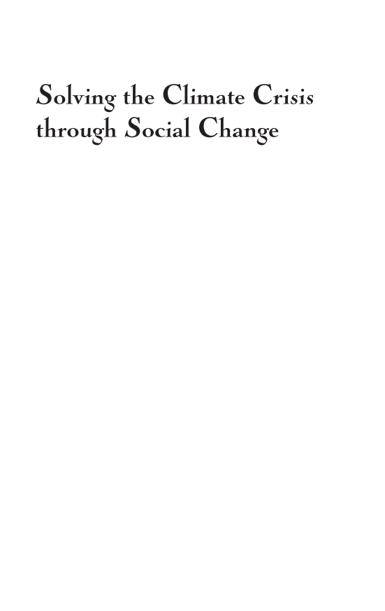 Solving the Climate Crisis through Social Change: Public Investment in Social Prosperity to Cool a Fevered Planet page i