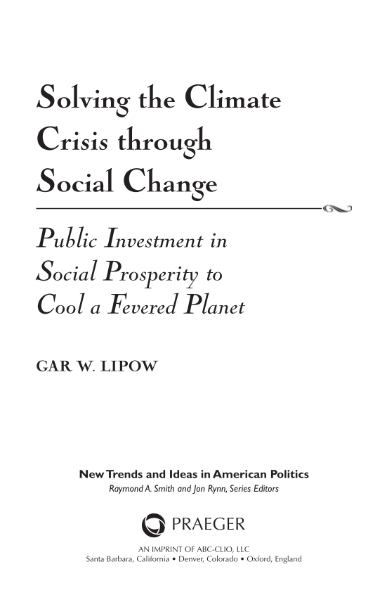 Solving the Climate Crisis through Social Change: Public Investment in Social Prosperity to Cool a Fevered Planet page iii