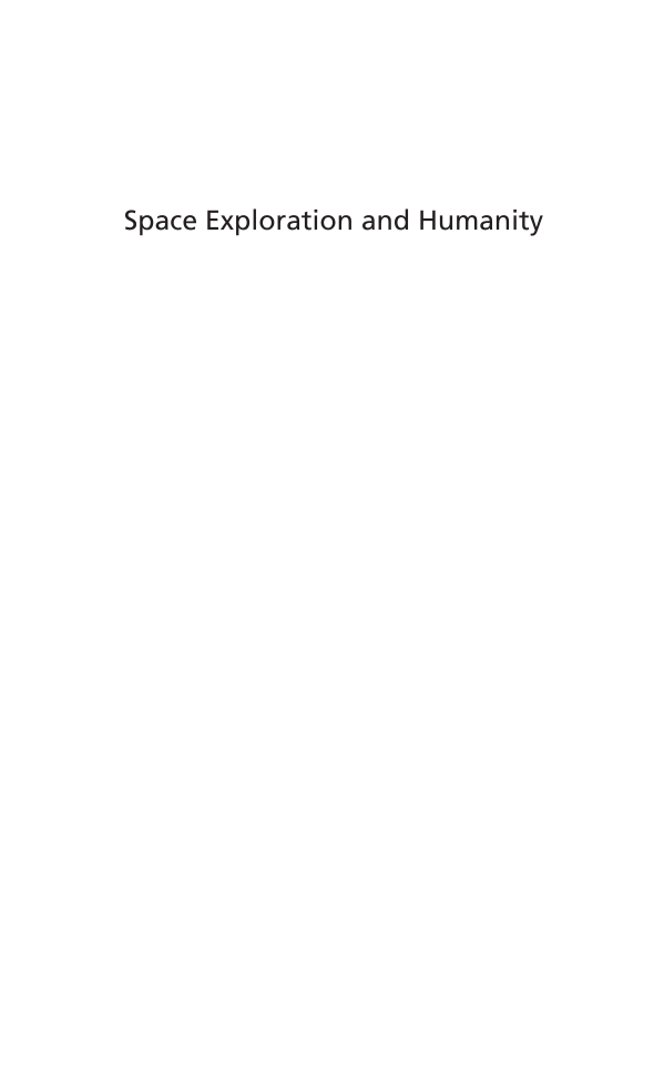 Space Exploration and Humanity: A Historical Encyclopedia [2 volumes] page vol1:i