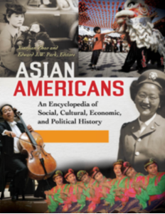 Asian Americans: An Encyclopedia of Social, Cultural, Economic, and Political History [3 volumes] page Cover1