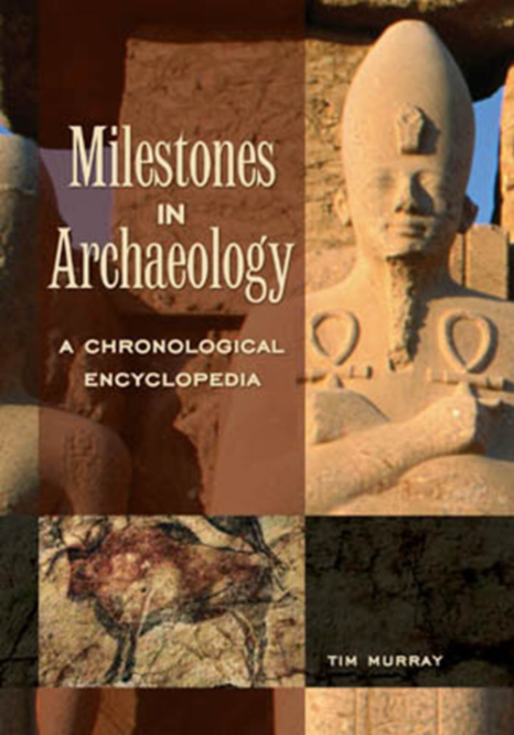 Milestones in Archaeology: A Chronological Encyclopedia page Cover1