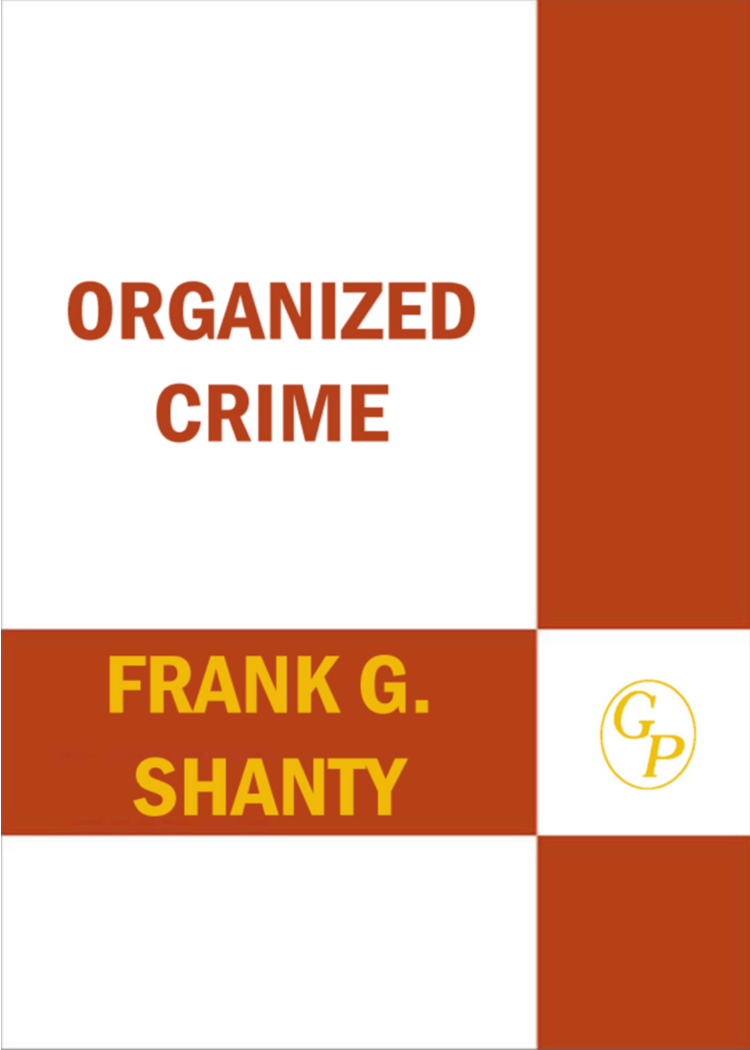 Organized Crime: From Trafficking to Terrorism [2 volumes] page Cover1