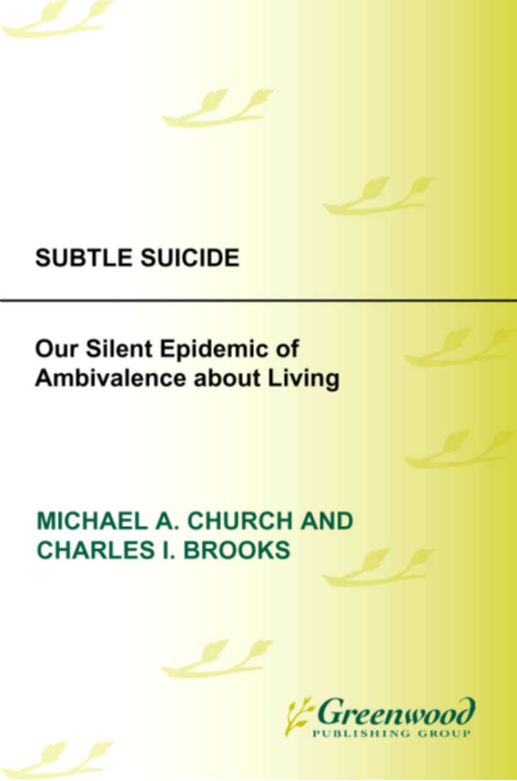 Subtle Suicide: Our Silent Epidemic of Ambivalence About Living page Cover1