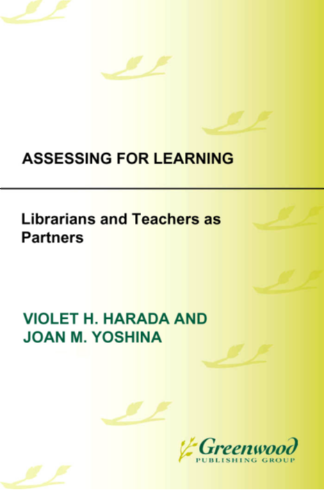 Assessing for Learning: Librarians and Teachers as Partners, 2nd Edition page Cover1